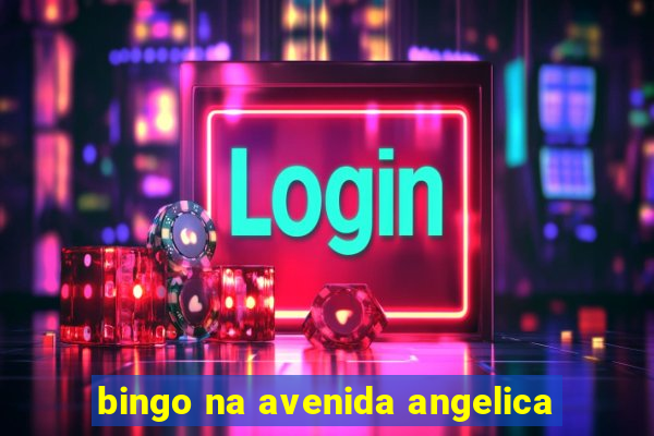 bingo na avenida angelica